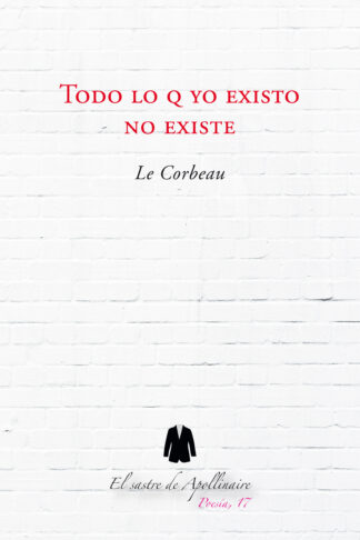 Todo lo q yo existo no existe
