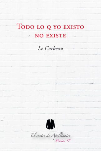 Todo lo q yo existo no existe